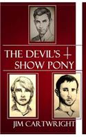 Devil's Show Pony