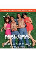 Mike and Dave Need Wedding Dates