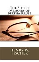 The Secret Memoirs of Bertha Krupp