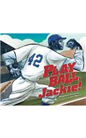 Play Ball, Jackie!