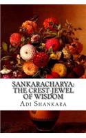 Sankaracharya: The Crest-Jewel of Wisdom