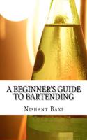 A Beginner's Guide to Bartending