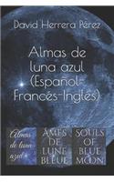 Almas de luna azul (Español - Francés - Inglés)