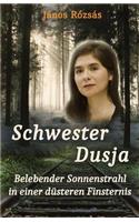 Schwester Dusja