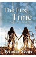 The First Time - Learning How to Love a Woman: (English)