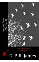 Henry of Guise (Vol. 1 of 3)
