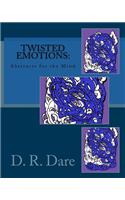 Twisted Emotions