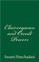 Clairvoyance and Occult Powers: (English)