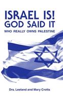 Israel is! God said it