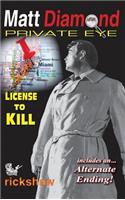 Matt Diamond Private Eye: License to Kill