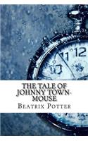 The Tale of Johnny Town-Mouse