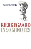 Kierkegaard in 90 Minutes: (Philosophers in 90 Minutes Series)