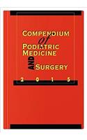 Compendium of Podiatric Medicine and Surgery 2015