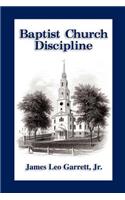 Baptist Church Discipline. Revised Edition