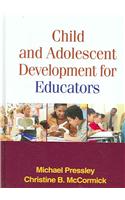 Child and Adolescent Development for Educators, First Edition