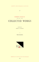 CMM 17 Robert Fayrfax (Ca. 1464-1521), Collected Works, Edited by Edwin B. Warren in 3 Volumes. Vol. I the Masses: Missa O Bone Jesu, Missa Albanus, Missa O Quam Glorifica, Missa Regali, Missa Tecum Principium, Missa Sponsus Amat Sponsam