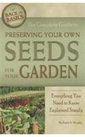 Complete Guide to Preserving Your Own Seeds for Your Garden