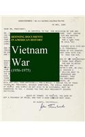 Defining Documents in American History: The Vietnam War (1956-1975)