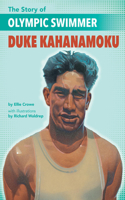 Story of Olympic Swimmer Duke Kahanamoku