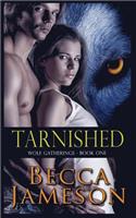 Tarnished Wolf Gatherings-Book One