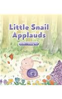Little Snail Applauds