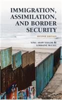 Immigration, Assimilation, and Border Security