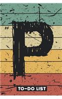 P To-Do List: Task Writing & Note Taking Rounded To-Do List / Notebook Gift, 120 Pages, 6x9, Retro Vintage Background Cover, Matte Finish