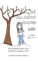 ALL ABOUT CHANGE book (for little or BIG people)