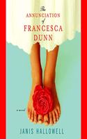 Annunciation of Francesca Dunn Lib/E