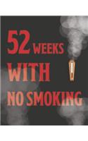 52 Weeks With No Smoking