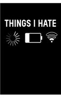 Things I Hate