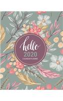 Hello 2020 Calendar Planner: Blue Floral 2020 Calendar Planner with Daily, Weekly And Monthly View - 8 x 10 Inch Notebook Organizer