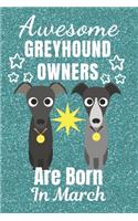 Awesome Greyhound Owners Are Born in March
