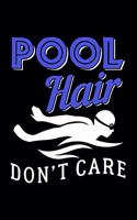 Pool Hair Don't Care