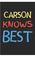 Carson Knows Best: Lined Journal, 120 Pages, 6 x 9, Carson Personalized Name Notebook Gift Idea, Black Matte Finish (Carson Knows Best Journal)