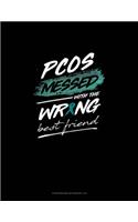 PCOS Messed with the Wrong Best Friend