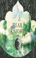Bear Knight: Volume 2(Lightraider Academy)
