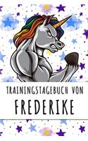 Trainingstagebuch von Frederike: Personalisierter Tagesplaner für dein Fitness- und Krafttraining im Fitnessstudio oder Zuhause