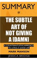 SUMMARY Of The Subtle Art of Not Giving a Damn