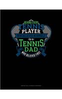 Behind Every Tennis Player Who Believes In Himself Is A Tennis Dad Who Believed First: Monthly Bill Planner & Organizer(905 Monthly Bill Planner & Organizer)
