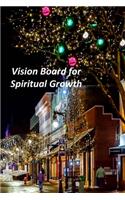 Vision Board for Spiritual Growth: A Goal Tracker Journal