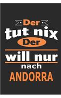 Der tut nix Der will nur nach Andorra