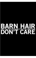 Barn Hair Don't Care