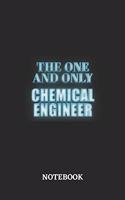 The One And Only Chemical Engineer Notebook: 6x9 inches - 110 blank numbered pages - Greatest Passionate working Job Journal - Gift, Present Idea