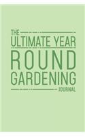 The Ultimate Year Round Gardening Journal