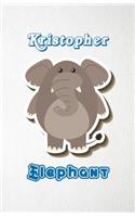 Kristopher Elephant A5 Lined Notebook 110 Pages: Funny Blank Journal For Zoo Wide Animal Nature Lover Relative Family Baby First Last Name. Unique Student Teacher Scrapbook/ Composition Great For H