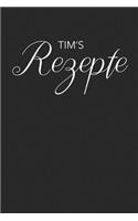 Tim's Rezepte: A5 Rezeptbuch für Männer zum selberschreiben personalisiert Personalisierte Geschenke Vorname Tim, Übersichtliches blanko Kochbuch für 100 Rezepte m