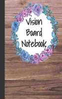 Vision Board Notebook: Goal Setting Journal