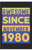 Awesome Since November 1980: Lined Journal, 120 Pages, 6 x 9, Retro Birthday Gift November 1980 Born Vintage B-Day Present, Black Matte Finish (Awesome Since November 1980 Journ