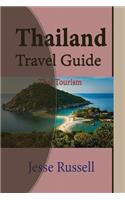 Thailand Travel Guide: Thai Tourism